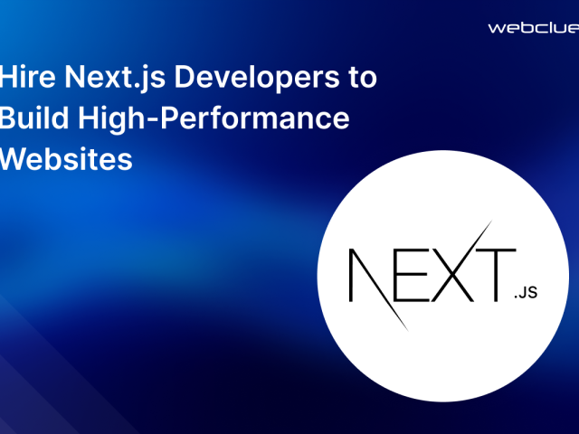 Hire Next.js Developers to Build High-Performance Websites