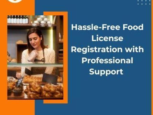 Hassle-Free Food License Registration with Professional Support