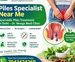 Piles Treatment in Delhi | Dr. Monga Medi Clinic
