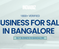 Top Businesses for sale in Bangalore | Buy or Invest with IndiaBizForSale