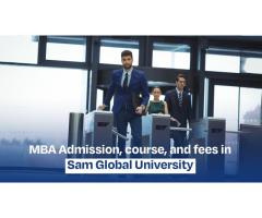 MBA Admission, Course, and Fees in Sam Global University