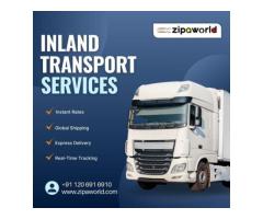 Ship to any corner of the world with Zipaworld’s Inland transport services
